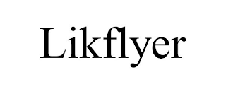 LIKFLYER