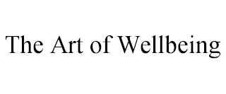 THE ART OF WELLBEING