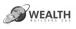 WEALTH BUILDERS 365