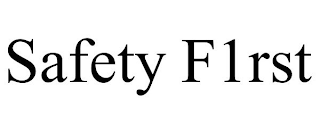 SAFETY F1RST