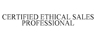 CERTIFIED ETHICAL SALES PROFESSIONAL