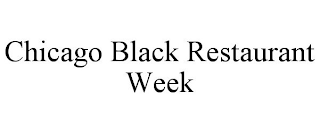 CHICAGO BLACK RESTAURANT WEEK