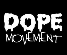 DOPE MOVEMENT