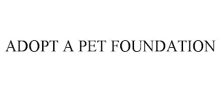 ADOPT A PET FOUNDATION