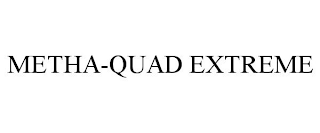 METHA-QUAD EXTREME