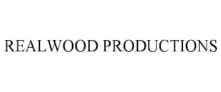 REALWOOD PRODUCTIONS