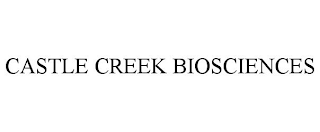 CASTLE CREEK BIOSCIENCES