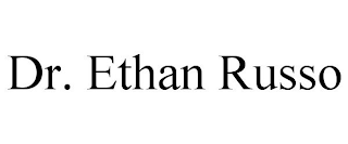 DR. ETHAN RUSSO