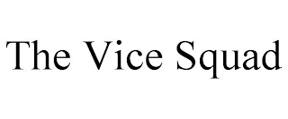 THE VICE SQUAD