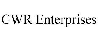 CWR ENTERPRISES