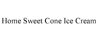 HOME SWEET CONE ICE CREAM