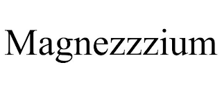 MAGNEZZZIUM