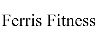 FERRIS FITNESS