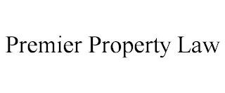 PREMIER PROPERTY LAW