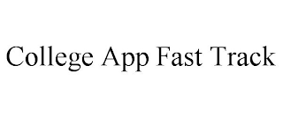 COLLEGE APP FAST TRACK