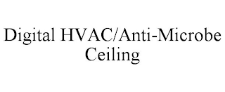 DIGITAL HVAC/ANTI-MICROBE CEILING