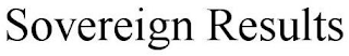 SOVEREIGN RESULTS