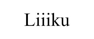 LIIIKU