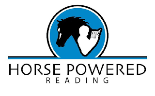 HORSE POWERED READING