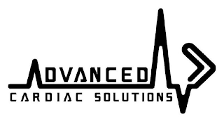 ADVANCED CARDIAC SOLUTIONS