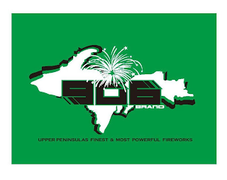 906 BRAND UPPER PENINSULAS FINEST & MOST POWERFUL FIREWORKS