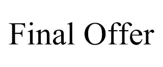 FINAL OFFER