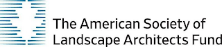 THE AMERICAN SOCIETY OF LANDSCAPE ARCHITECTS FUND