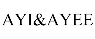 AYI&AYEE