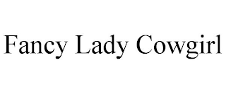 FANCY LADY COWGIRL