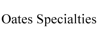 OATES SPECIALTIES