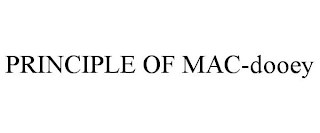 PRINCIPLE OF MAC-DOOEY