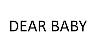 DEAR BABY