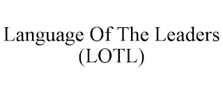 LANGUAGE OF THE LEADERS (LOTL)