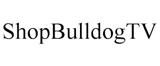 SHOPBULLDOGTV