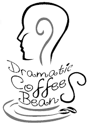 DRAMATIC COFFEE BEANS