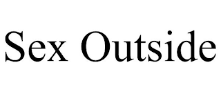 SEX OUTSIDE