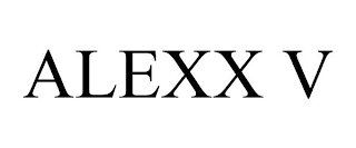 ALEXX V