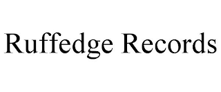 RUFFEDGE RECORDS