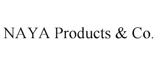 NAYA PRODUCTS & CO.