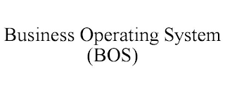 BUSINESS OPERATING SYSTEM (BOS)