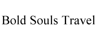 BOLD SOULS TRAVEL