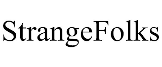 STRANGEFOLKS