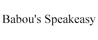 BABOU'S SPEAKEASY