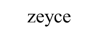 ZEYCE