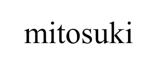 MITOSUKI
