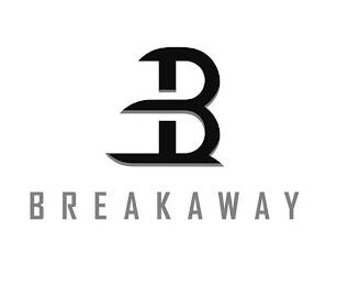 B BREAKAWAY