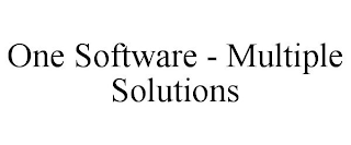 ONE SOFTWARE - MULTIPLE SOLUTIONS