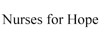 NURSES FOR HOPE