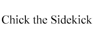 CHICK THE SIDEKICK