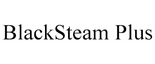 BLACKSTEAM PLUS